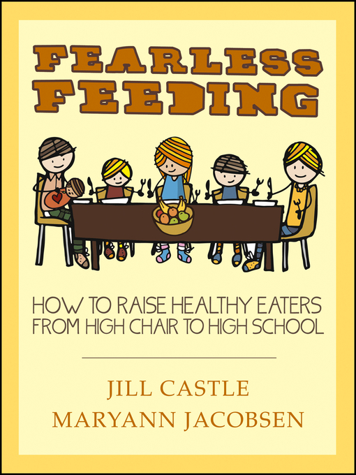 Title details for Fearless Feeding by Jill Castle - Available